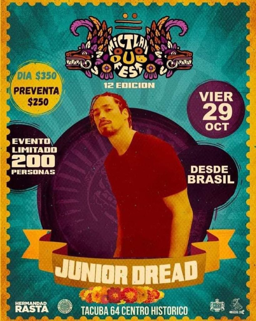Junior Dread Mictlan Dub Fest