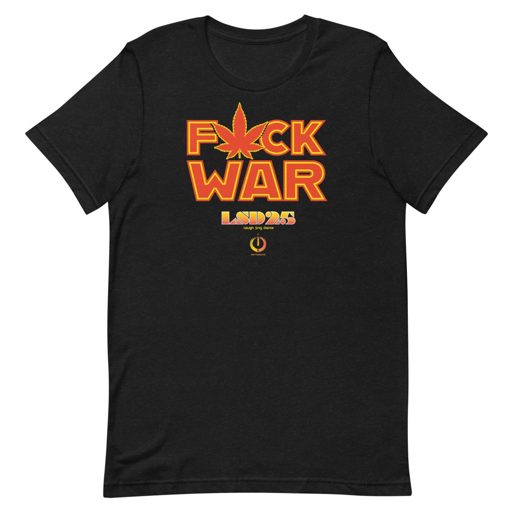 Earthdance Global - F@ck War LSD25 Orange & Black